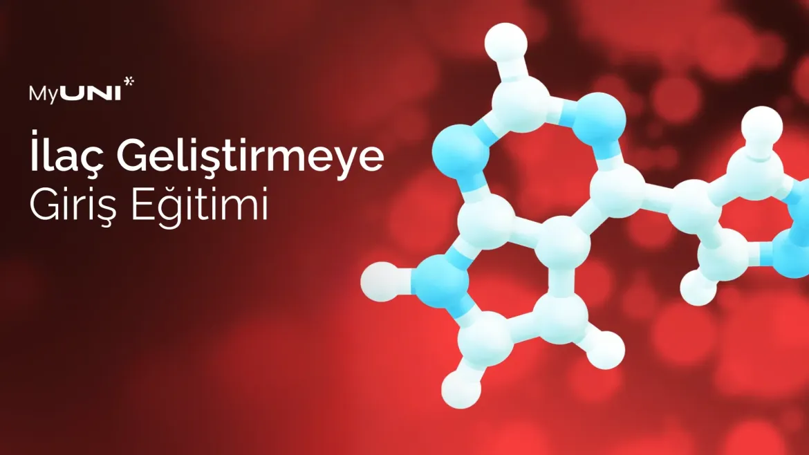İlaç Geliştirmeye Giriş Eğitimi